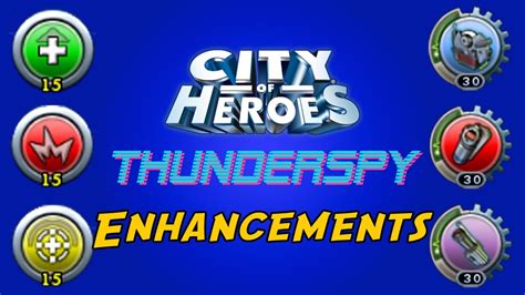 Guide to City of Heroes Thunderspy Enhancements .
